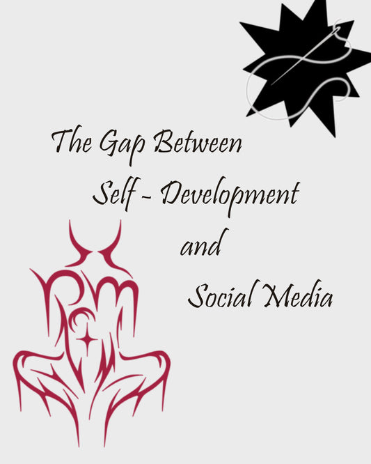 The Gap Between Self-Development and Social Media